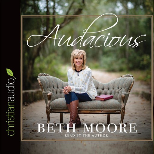 Audacious, Beth Moore
