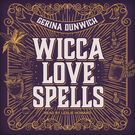 Wicca Love Spells, Gerina Dunwich