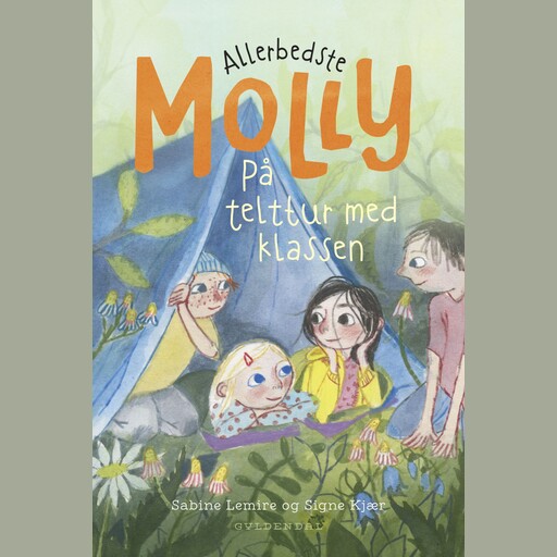 Allerbedste Molly 3 - På telttur med klassen, Sabine Lemire