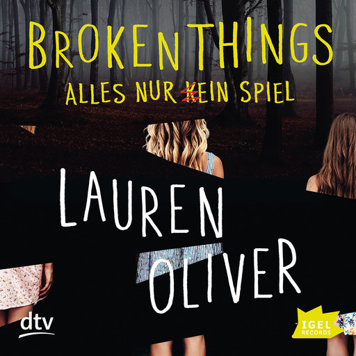 Broken Things. Alles nur (k)ein Spiel, Lauren Oliver