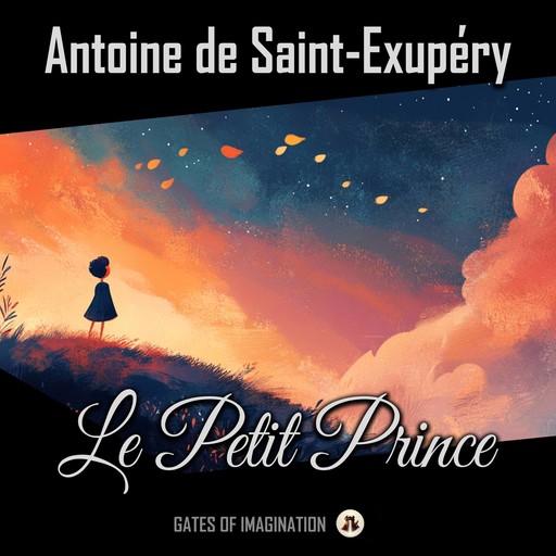 Le Petit Prince, Antoine de Saint-Exupéry