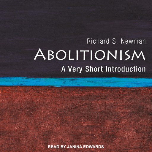Abolitionism, Richard S.Newman