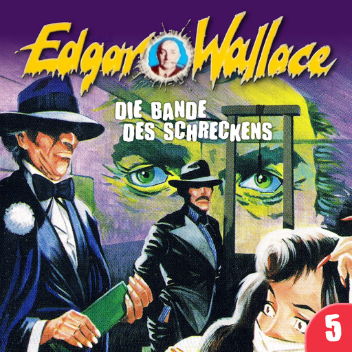 Edgar Wallace, Folge 5: Die Bande des Schreckens, Edgar Wallace, George Chevalier