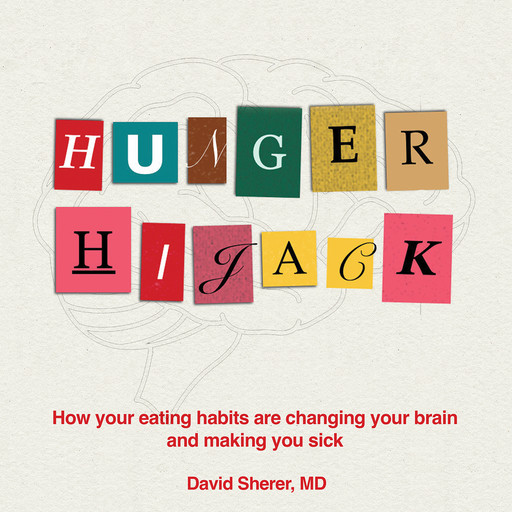Hunger Hijack, David Sherer