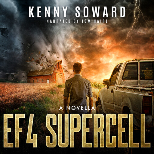 EF4 Supercell (A Novella), Kenny Soward