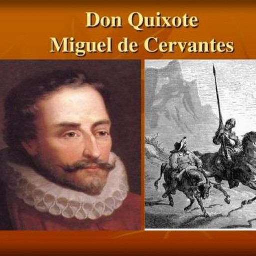 Don Quixote - Cervantes, Cervantes