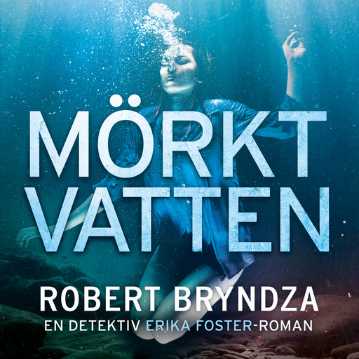 Mörkt vatten, Robert Bryndza