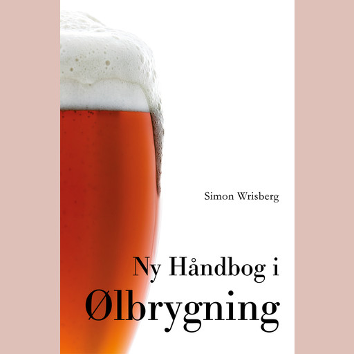 Ny Håndbog i Ølbrygning, Simon Wrisberg