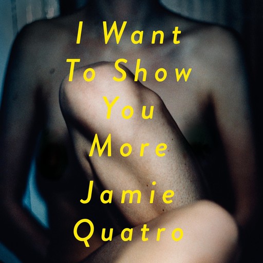 I Want To Show You More, Jamie Quatro