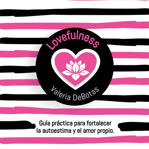Lovefulness, Valeria de Botas