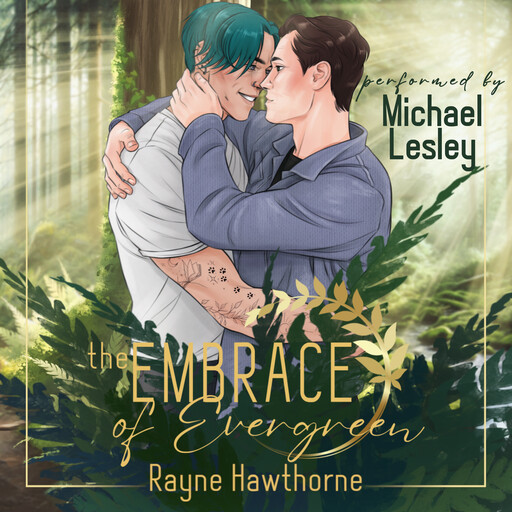 The Embrace of Evergreen, Rayne Hawthorne