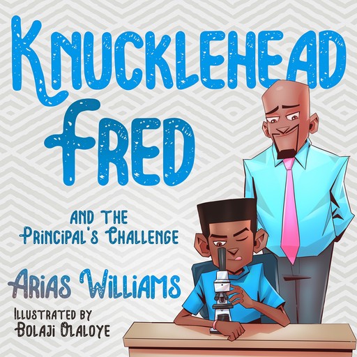 Knucklehead Fred and the Principal's Challenge, Williams Arias