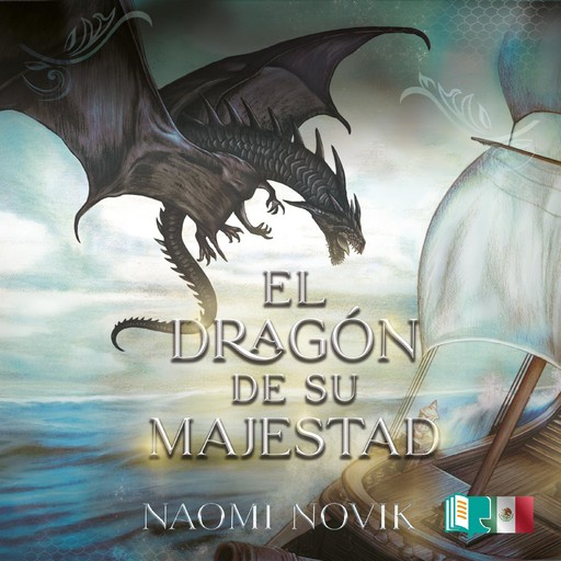El dragón de Su Majestad, Naomi Novik