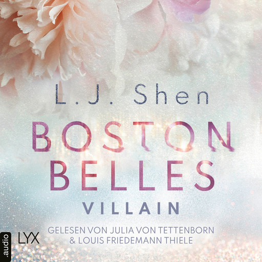 Boston Belles - Villain - Boston-Belles-Reihe, Teil 2 (Ungekürzt), L.J. Shen