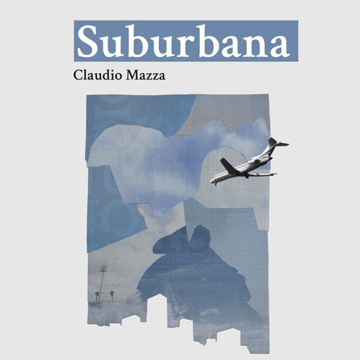 Suburbana, Claudio Mazza