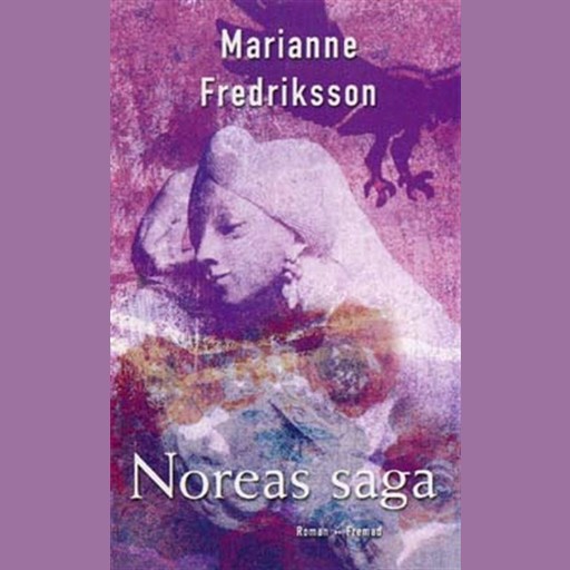 Noreas saga, Marianne Fredriksson