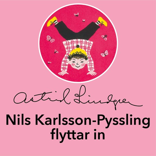 Nils Karlsson-Pyssling flyttar in, Astrid Lindgren