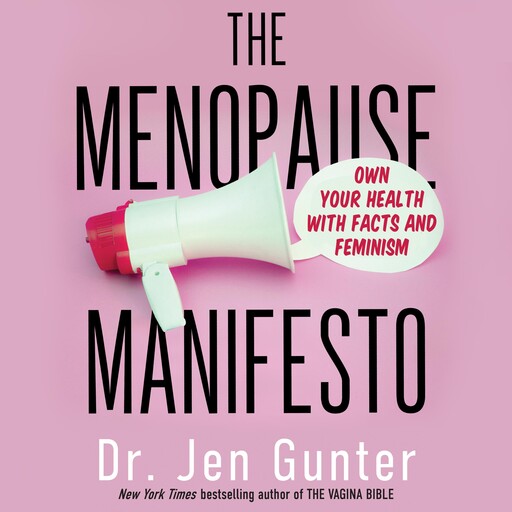 The Menopause Manifesto, Jen Gunter