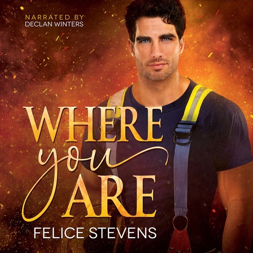 Where You Are, Felice Stevens