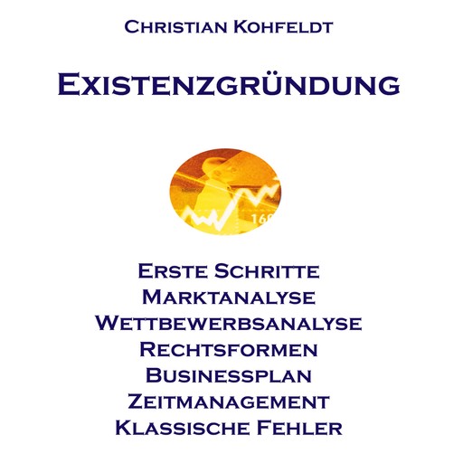 Einführung in die Existenzgründung, Christian Kohfeldt