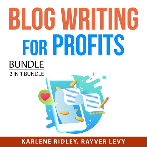 Blog Writing for Profits Bundle, 2 in 1 Bundle, Rayver Levy, Karlene Ridley