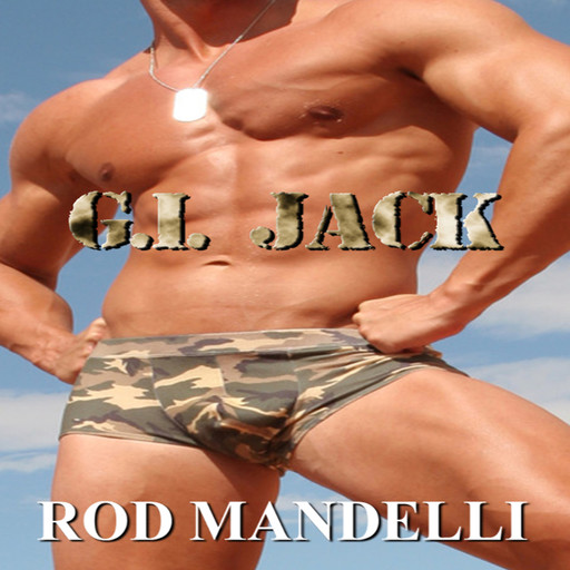 G.I. Jack (Unabridged), Rod Mandelli