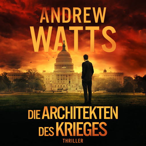 Die Architekten des Krieges, Andrew Watts