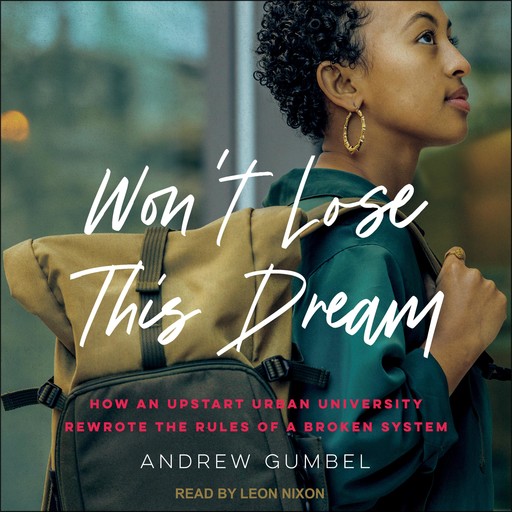 Won’t Lose This Dream, Andrew Gumbel