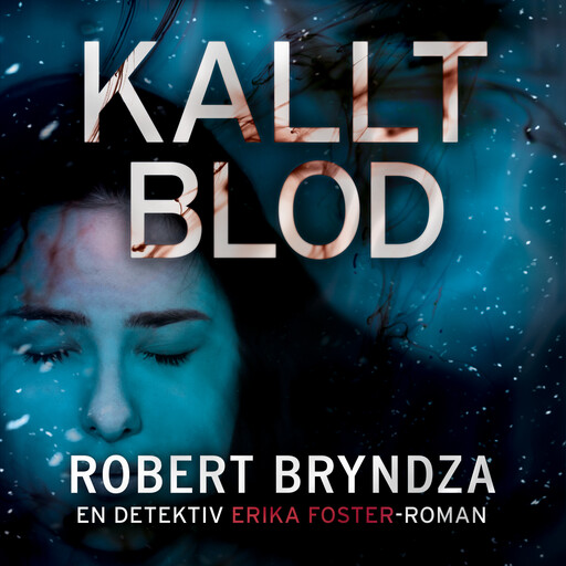 Kallt blod, Robert Bryndza