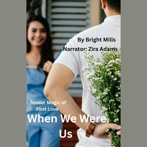 when we were us, Bright Mills