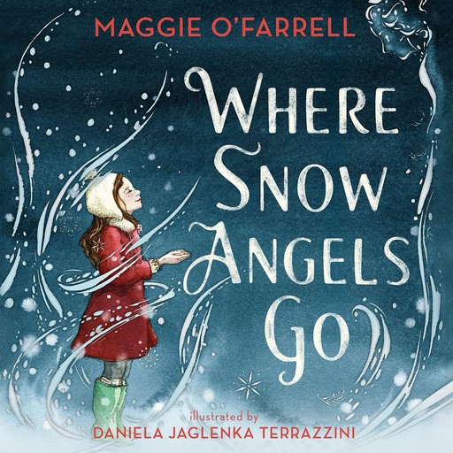 Where Snow Angels Go, Maggie O'Farrell