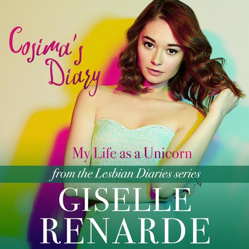 Cosima's Diary: My Life as a Unicorn, Giselle Renarde