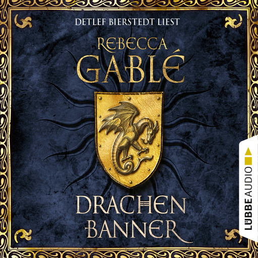 Drachenbanner - Waringham Saga, Teil 7 (Gekürzt), Rebecca Gablé