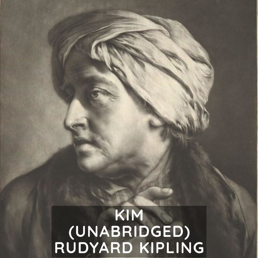 Kim (Unabridged), Joseph Rudyard Kipling