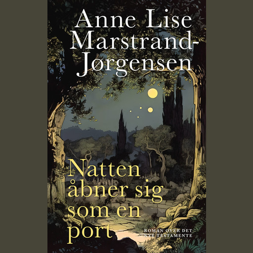 Natten åbner sig som en port, Anne Lise Marstrand-Jørgensen