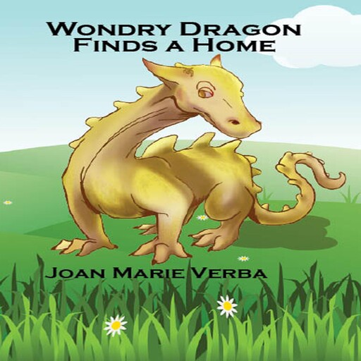 Wondry Dragon Finds a Home, Joan Marie Verba