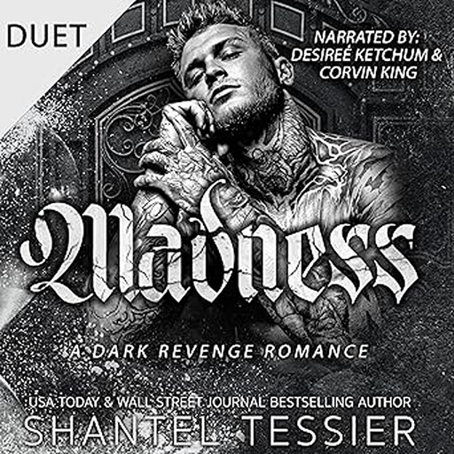 Madness, Shantel Tessier