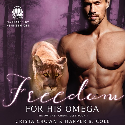 Freedom For His Omega, Harper B. Cole, Crista Crown