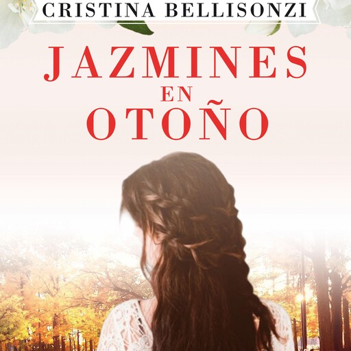 Jazmines en otoño, Cristina Bellinsonzi