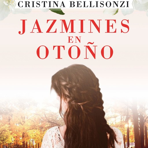 Jazmines en otoño, Cristina Bellinsonzi