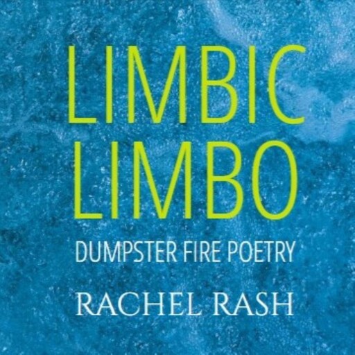 Limbic Limbo, Rachel Rash