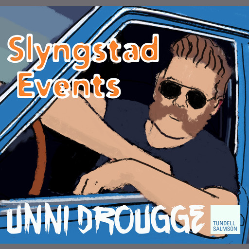 Slyngstad Events, Unni Drougge