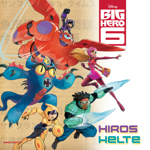 Big Hero 6: Hiros helte, - Disney