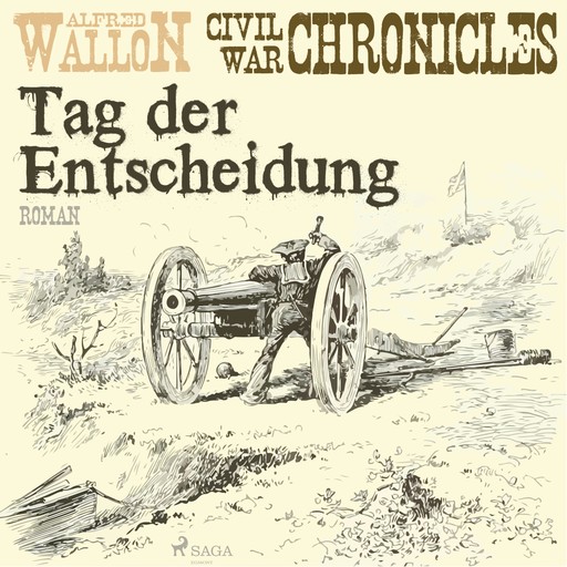 Tag der Entscheidung - Civil War Chronical 3 (Ungekürzt), Alfred Wallon