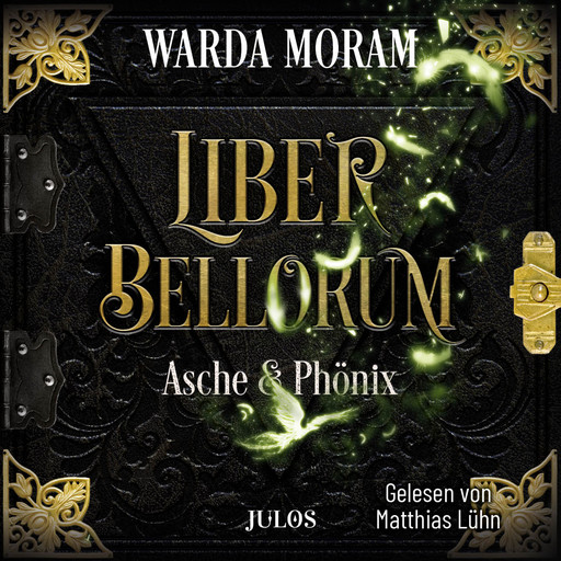 Liber Bellorum: Asche und Phönix, Warda Moram