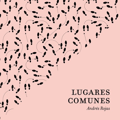 Lugares comunes, Andrés Rojas