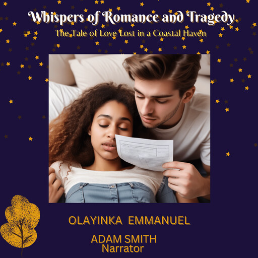 Whispers of Romance and Tragedy, OLAYINKA EMMANUEL