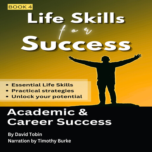 Life Skills for Success: Academic & Career Success, David Tobin