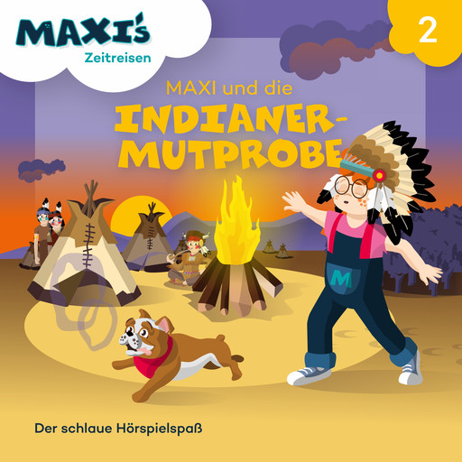Maxi's Zeitreisen, Folge 2: Maxi und die Indianermutprobe, Jana Lüpke