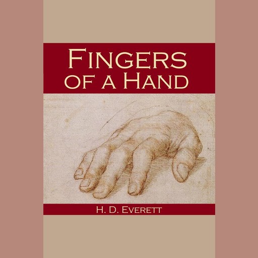 Fingers of a Hand, H.D. Everett